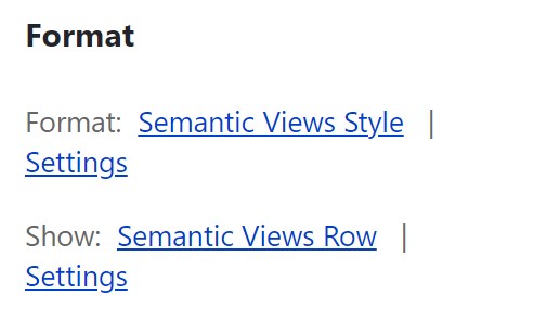 New format and display options in Views provided by the Semantic Views Row module.