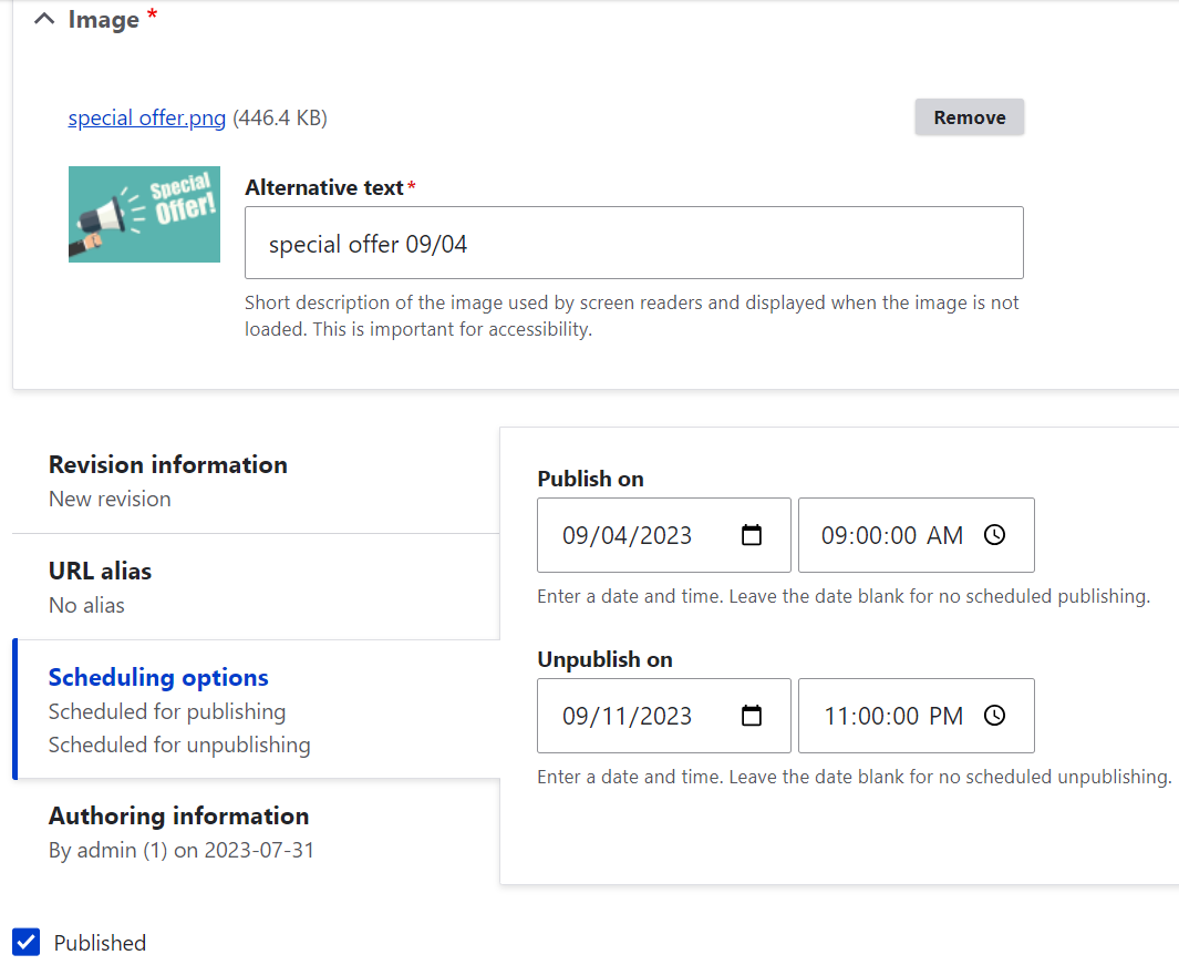 Scheduling media for future publishing/unpublishing with the Scheduler module.