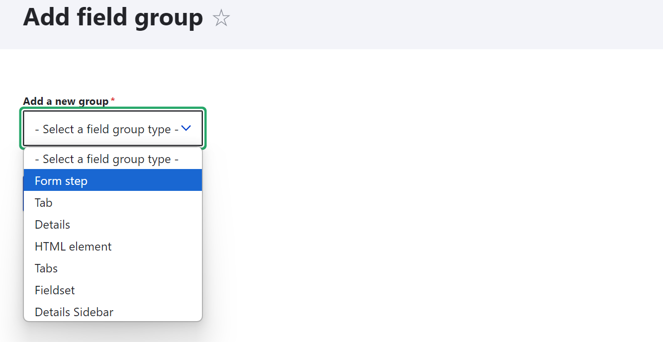 Selecting the “Form step” option from the dropdown when adding a field group
