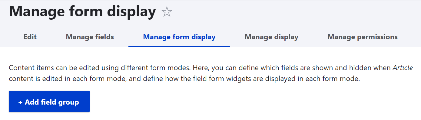 Using the “Add field group” button to start creating a multi-step form in Drupal
